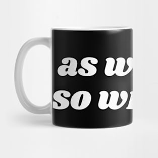 As Within, So Without Mug